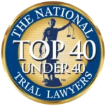 National Top 40 Under 40 Trial Lawyers
